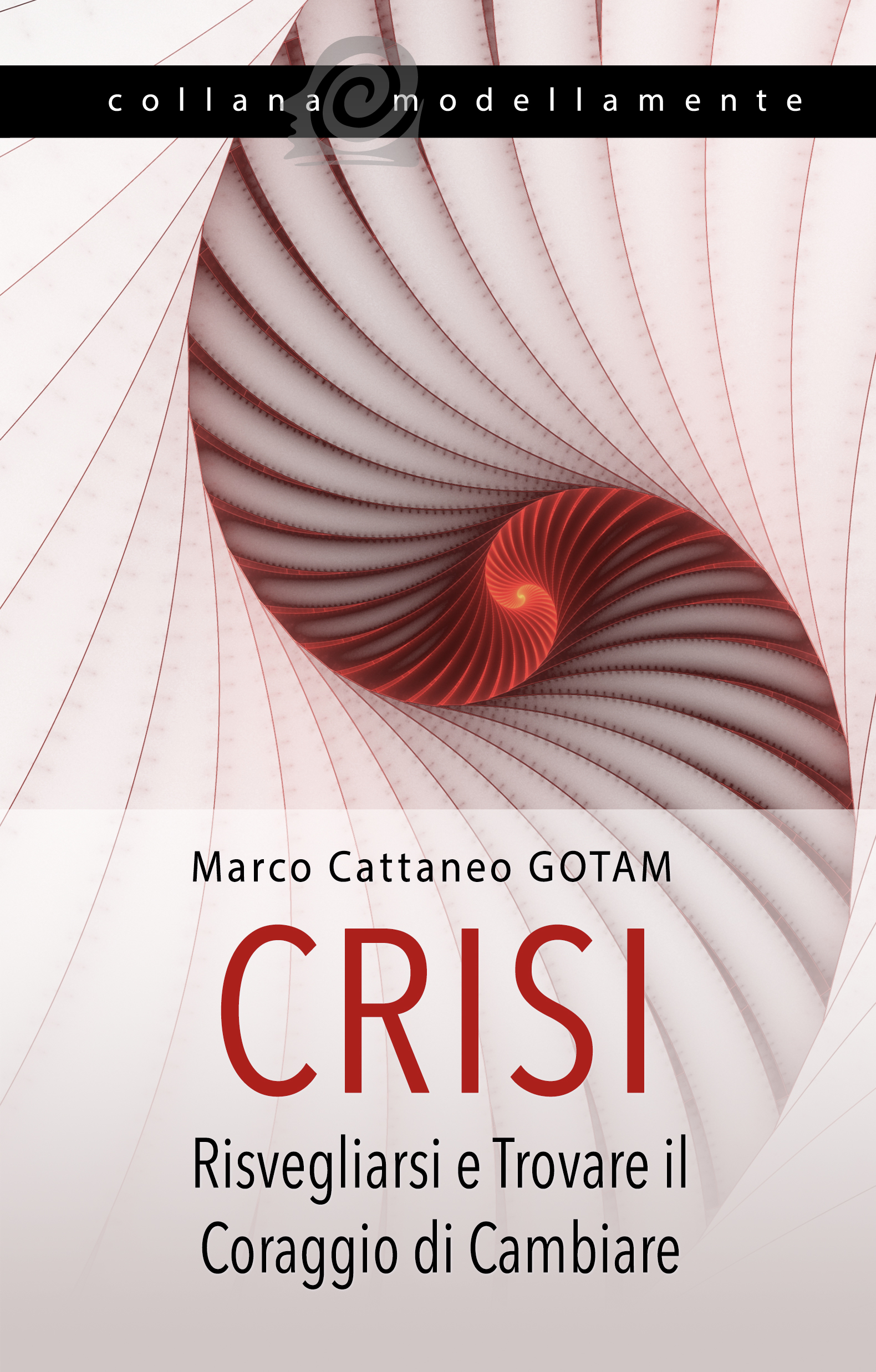 crisi risvegliarsi e trovare il coraggio di cambiare