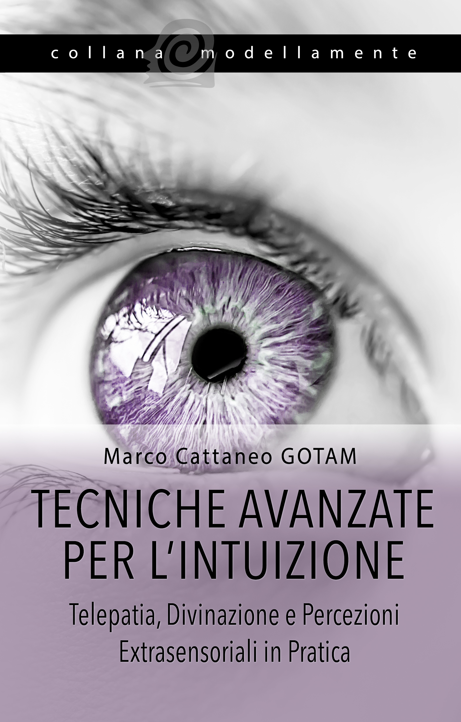 Tecniche Avanzate per l’Intuizione: Telepatia, Divinazione e Percezioni Extrasensoriali in Pratica